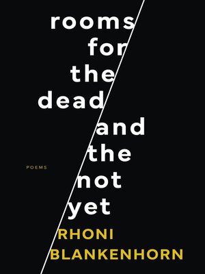cover image of Rooms for the Dead and the Not Yet